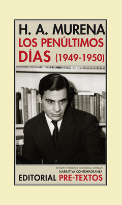 Los Penultimos Dias (1949-1950). (Diaro Personal)