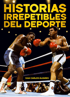 Historias Irrepetibles del Deporte