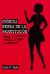 Crónica Negra de la Prostitución
