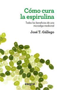 Como Cura la Espirulina