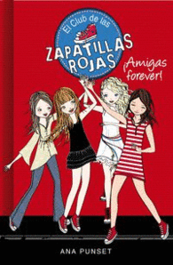 El Club de las Zapatillas Rojas 2. ¡Amigas Forever!
