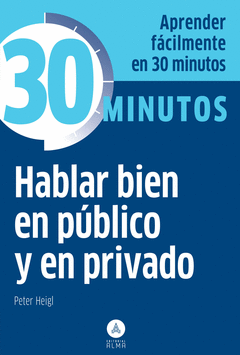 Hablar Bien en Publico y Privado 30 Minu