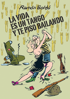 La Vida Es un Tango y te Piso Bailando