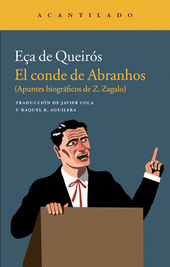 El Conde de Abranhos. (Apuntes Biograficos de Z. Zagalo)