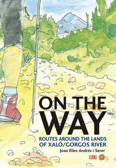 On The Way. Routs Around The Lands Of Xalo/Gorgos River