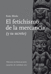 El Fetichismo de la Mercancía