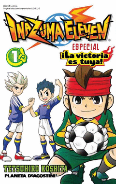 Inazuma Eleven ¡La Victoria Es Tuya! Nº01 Especial