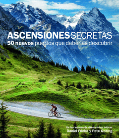 Ascensiones Secretas. 50 Nuevos Puertos que Deberias Descubrir