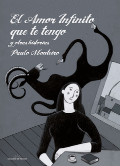 El Amor Infinito que te Tengo y Otras Historias