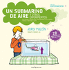 Un Submarino de Aire y Otros Experimentos