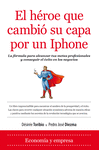 Heroe que Cambio Su Capa por un Iphone, el