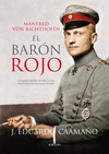 Manfred Von Ricthofen, el Barón Rojo