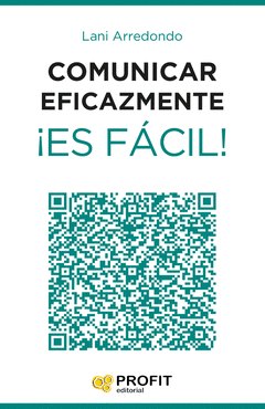 COMUNICAR EFICAZMENTE ¡ES FÁCIL!