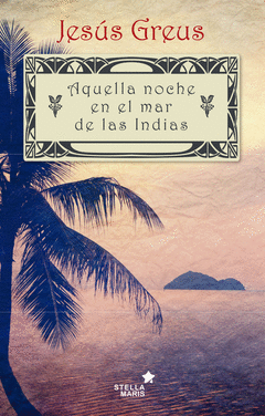 Aquella Noche en el Mar de las Indias
