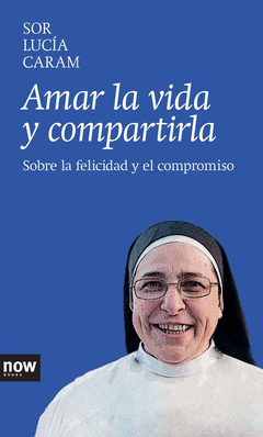 Amar la Vida y Compartirla