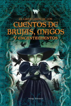 El Gran Libro de los Cuentos de Brujas, Magos y Encantamientos