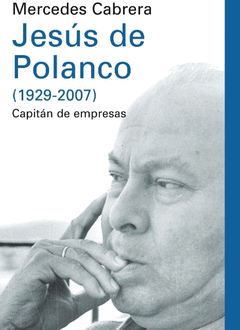 Jesús de Polanco (1929-2007)