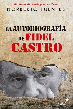 La Autobiografía de Fidel Castro