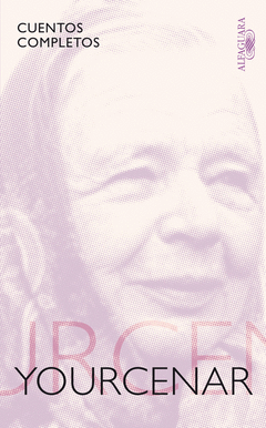Cuentos Completos Yourcenar