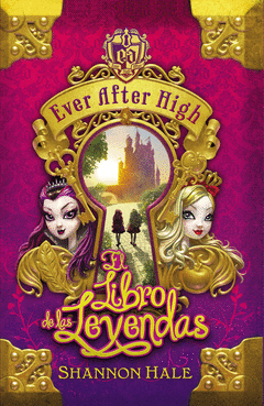 Ever After High. El Libro del Destino