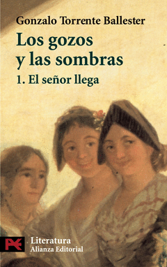 Gozos y las Sombras. 1. El Señor Llega, los