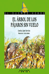 Arbol de los Pajaros sin Vuelo, el Ed. anaya