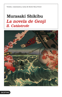 La Novela de Genji ( Ii la Catrastofe)
