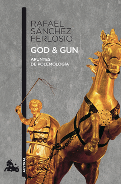 God & Gun Apuntes de Polemologia Austral Plan Lector