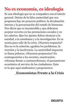 No Es Economia, Es Ideologia. Economistas Frente a la Crisis
