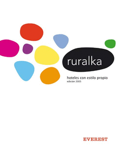 Guia Ruralka 2005 Hoteles con Estilo Propio