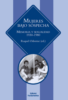 Mujeres Bajo Sospecha Memoria y Sexualidad 19. 30-1980
