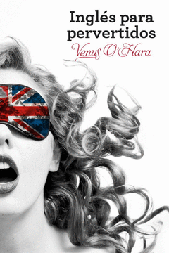Ingles para Pervertidos