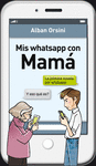 Mis Whatsapp con Mamá