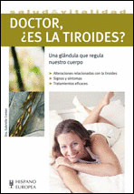 Doctor, ¿Es la Tiroides?