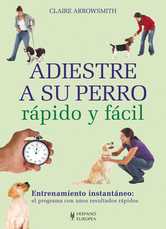 Adiestre a Su Perro Rapido y Facil