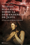 Nuevos Hallazgos Sobre la Descendencia de Jesus