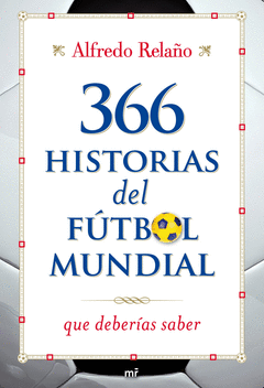 366 Historias del Futbol Mundial