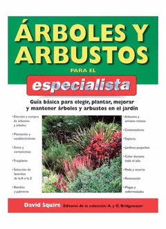 Arboles y Arbustos para el Especialista