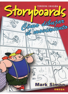 Storyboards 3ªed Como Dibujar el Movimiento