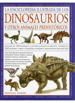 Enciclopedia Ilustrada de los Dinosaurios y Otros Animales Prehistoricos
