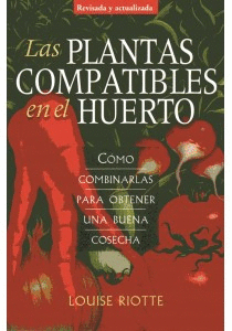 Las Plantas Compatibles en el Huerto