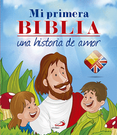 Mi Primera Biblia una Historia de Amor Ingles Español Bilingue