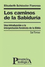 Caminos de la Sabiduria, los Introduccion Interpretacion Feminista Biblia