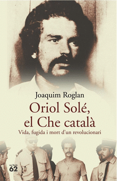 Oriol Sole, el Che Catala