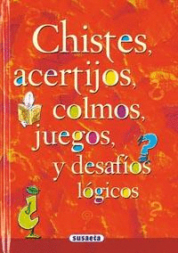 Chistes, Acertijos, Colmos, Ju