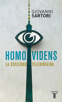 Homo Videns. La Sociedad Teledirigida