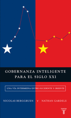Gobernanza Inteligente para el Siglo Xxi. Una Via Intermedia entre Occidente y Oriente