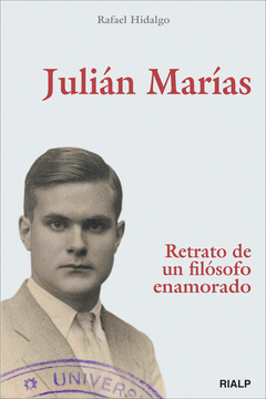 Julian Marias Retrato de un Filosofo Enamorado