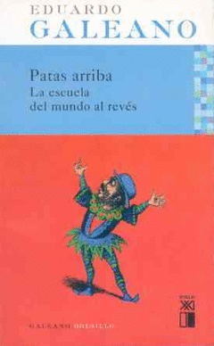 Patas Arriba la Escuela del Mundo Al Reves