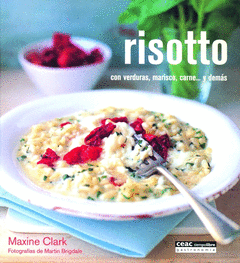 Risotto. Con Verduras , Marisco , Carne y Demas